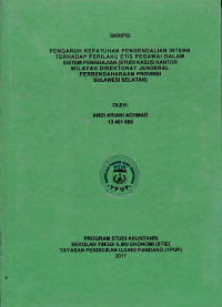Image of Pengaruh kepatuhan pengendalian intern terhadap perilaku etis pegawai dalam sistem penggajian (studi kasus kantor wilayah direktorat jenderal perbendaharaan provinsi Sulawesi Selatan)