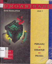 Image of Organisasi: perilaku, struktur, proses
