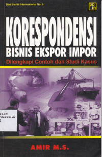 Image of Korespondensi bisnis ekspor impor: dilengkapi contoh dan studi kasus