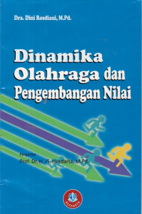 Image of Dinamika olahraga dan pengembangan nilai