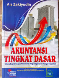 Image of Akuntansi tingkat dasar : Dilengkapi dengan akuntansi bagi organisasi pengelola zakat