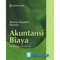 Image of Akuntansi Biaya: teori dan aplikasi