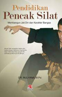 Image of Pendidikan pencaksilat : membangun jati diri dan karakter bangsa