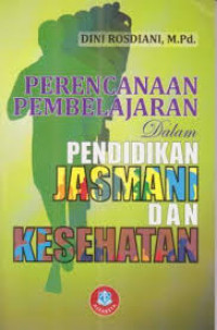 Image of Perencanaan pembelajaran dalam pendidikan jasmanii dan kesehatan